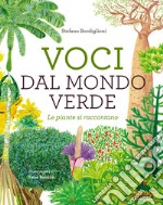 Voci dal mondo verde: Le piante si raccontano. E-book. Formato EPUB