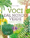 Voci dal mondo verde: Le piante si raccontano. E-book. Formato EPUB ebook di Stefano Bordiglioni