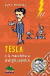 Tesla e la macchina a energia cosmica. E-book. Formato EPUB ebook