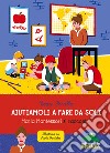 Aiutiamoli a fare da soli: Maria Montessori si racconta. E-book. Formato EPUB ebook di Teresa Porcella