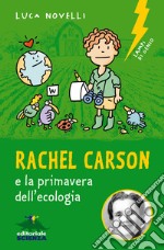 Rachel Carson e la primavera dell’ecologia. E-book. Formato EPUB