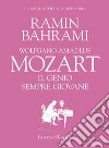 Mozart. Il genio sempre giovane. E-book. Formato EPUB ebook di Ramin Bahrami