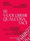 Se vuoi dirmi qualcosa, taci. E-book. Formato EPUB ebook di Moni Ovadia