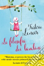 La filosofia dei bambini. E-book. Formato EPUB ebook