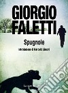 Spugnole. E-book. Formato EPUB ebook di Giorgio Faletti