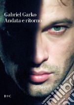 Andata e ritorno. E-book. Formato EPUB ebook