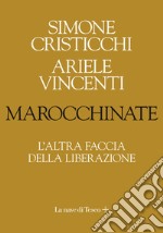 Marocchinate: L’altra faccia della liberazione. E-book. Formato EPUB ebook