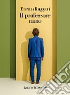 Il professore nano. E-book. Formato EPUB ebook