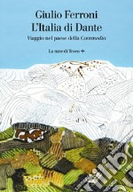 L'Italia di Dante. E-book. Formato EPUB ebook