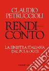 Rendiconto. La sinistra italiana dal PCI a oggi. E-book. Formato EPUB ebook