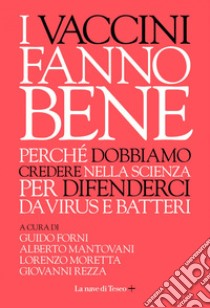 I vaccini fanno bene. E-book. Formato EPUB ebook di Alberto Mantovani