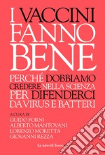 I vaccini fanno bene. E-book. Formato EPUB ebook