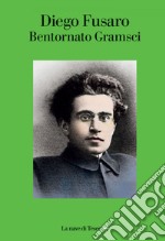 Bentornato Gramsci. E-book. Formato EPUB