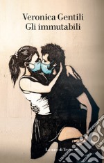 Gli immutabili. E-book. Formato EPUB ebook