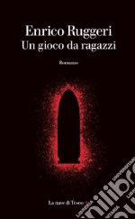 Un gioco da ragazzi. E-book. Formato EPUB ebook