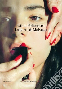 La parte di Malvasia. E-book. Formato EPUB ebook