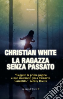 La ragazza senza passato. E-book. Formato EPUB ebook di Christian White