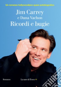 Ricordi e bugie. E-book. Formato EPUB ebook di Jim Carrey