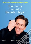 Ricordi e bugie. E-book. Formato EPUB ebook di Jim Carrey