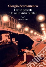 I sette peccati e le sette virtù capitali. E-book. Formato EPUB