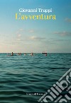 L'avventura. E-book. Formato EPUB ebook