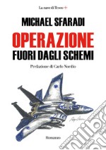 Operazione fuori dagli schemi. E-book. Formato EPUB ebook