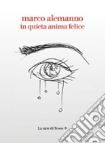 In quieta anima felice. E-book. Formato EPUB ebook