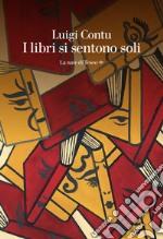 I libri si sentono soli. E-book. Formato EPUB ebook