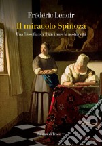 Il miracolo Spinoza. E-book. Formato EPUB ebook