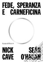 Fede, speranza e carneficina. E-book. Formato EPUB ebook