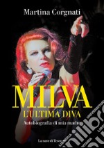 Milva. L'ultima diva. E-book. Formato EPUB ebook