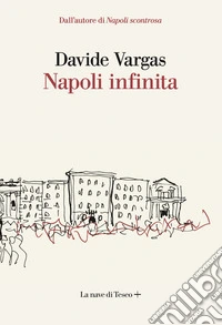 Napoli infinita. E-book. Formato EPUB ebook