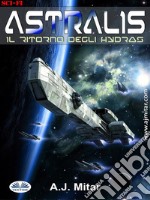 ASTRALIS - Il Ritorno Degli Hydras. E-book. Formato EPUB ebook