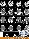 Approach To NeuroPsychology. E-book. Formato EPUB ebook