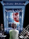 Nunca Visite O Dentista Em Uma Segunda-Feira. E-book. Formato EPUB ebook di Ana Escudero