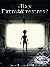 ¿Hay Extraterrestres?. E-book. Formato EPUB ebook