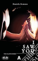 I Saw You. E-book. Formato EPUB ebook