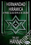 Hermandad Hirámica: La Profecía Del Templo De Ezequiel. E-book. Formato EPUB ebook