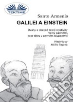 Galilei A EinsteinÚvahy O Obecné Teorii Relativity – Volný Pád Teles. E-book. Formato EPUB ebook