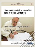 Omosessualità E Pedofilia  Nella Chiesa Cattolica. E-book. Formato EPUB