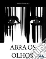 Abra Os Olhos. E-book. Formato EPUB ebook