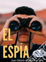 El Espía. E-book. Formato EPUB ebook