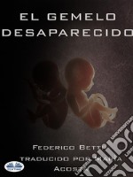 El Gemelo Desaparecido. E-book. Formato EPUB