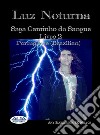 Luz NoturnaVínculo De Sangue Livro 2. E-book. Formato EPUB ebook