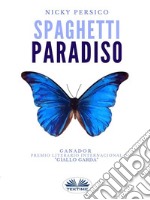 Spaghetti paradiso. E-book. Formato EPUB ebook