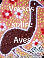 Versos Sobre Aves. E-book. Formato EPUB ebook