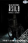 Malos Recuerdos: Asilo. E-book. Formato EPUB ebook