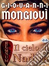 Il Cielo Di Nadira. E-book. Formato EPUB ebook di Giovanni Mongiovì