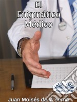 El Enigmático Médico. E-book. Formato EPUB ebook