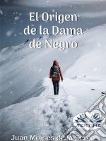 El Origen De La Dama De Negro. E-book. Formato EPUB ebook